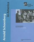 Cover: Arnold Schoenberg in America - Arnold Sch&ouml;nberg Center