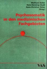 Abbildung von: Psychosomatik in den medizinischen Fachgebieten - VAS-Verlag für Akademische Schriften