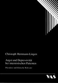 Cover: Pr&auml;valenz und klinische Relevanz von Angst und Depressivit&auml;t bei internistischen Patienten - VAS-Verlag f&uuml;r Akademische Schriften