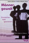 Cover: M&auml;nnergewalt - VAS-Verlag f&uuml;r Akademische Schriften