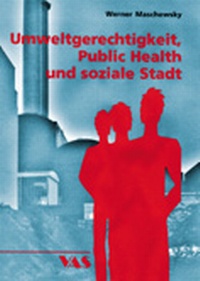 Abbildung von: Umweltgerechtigkeit, Public Health und soziale Stadt - VAS-Verlag für Akademische Schriften
