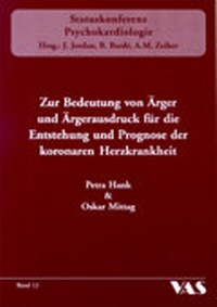 Abbildung von: Bedeutung von Ärger und Ärgerausdruck für die Entstehung und Prognose der koronaren Herzkrankheit - VAS-Verlag für Akademische Schriften