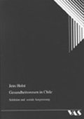 Cover: Gesundheitswesen in Chile - VAS-Verlag f&uuml;r Akademische Schriften