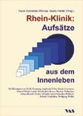 Cover: Rhein-Klinik: Aufs&auml;tze aus dem Innenleben - VAS-Verlag f&uuml;r Akademische Schriften