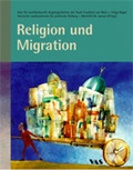 Cover: Religion und Migration - VAS-Verlag f&uuml;r Akademische Schriften