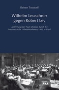 Cover: Wilhelm Leuschner gegen Robert Ley - Westarp