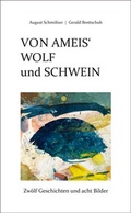 Cover: Von Ameis' Wolf und Schwein - CM Medienverlag