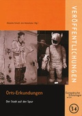 Cover: Orts-Erkundungen - Universit&auml;t Wien Institut f&uuml;r Europ&auml;ische Ethnologie