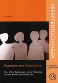 Cover: Praktiken der Polyamorie - Universit&auml;t Wien Institut f&uuml;r Europ&auml;ische Ethnologie