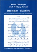 Cover: Bruckner - skizziert - Musikwissenschaftlicher Verlag Wien