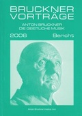 Cover: Bruckner Vortr&auml;ge und Tagungsberichte - Musikwissenschaftlicher Verlag Wien