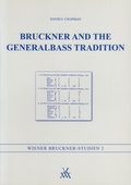 Cover: Bruckner and the Generalbass Tradition - Musikwissenschaftlicher Verlag Wien