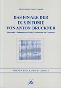 Cover: Das Finale der IX. Sinfonie von Anton Bruckner - Musikwissenschaftlicher Verlag Wien