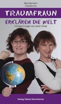 Cover: Traumfraun erkl&auml;ren die Welt - Buchhandlung und Verlag Tobias Dannheimer GmbH