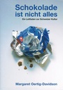 Cover: Schokolade ist nicht alles - Bergli Books ein Imprint von Helvetiq