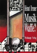 Cover: Musik als Waffe? - Weishaupt, H