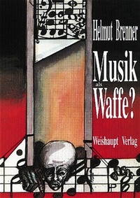 Enlarge image Cover: Musik als Waffe? - Weishaupt, H