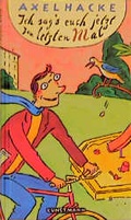 Cover: Ich sag's euch jetzt zum letzten Mal - Antje Kunstmann Verlag