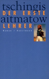 Abbildung von: Der erste Lehrer - Antje Kunstmann Verlag