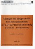 Cover: Geologie und Baugeschichte des Schneealpenstollens der I. Wiener Hochquellenleitung (Steiermark-Nieder-&Ouml;sterreich) - GeoSphere Austria
