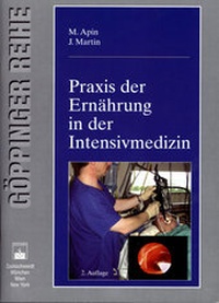 Abbildung von: Praxis der Ernährung in der Intensivmedizin - Zuckschwerdt