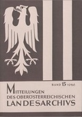 Cover: Mitteilungen des ober&ouml;sterreichischen Landesarchivs / Mitteilungen des ober&ouml;sterreichischen Landesarchivs - Ober&ouml;sterreichisches Landesarchiv