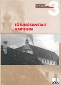 Cover: T&ouml;tungsanstalt Hartheim - Ober&ouml;sterreichisches Landesarchiv