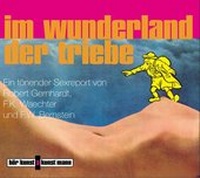 Abbildung von: Im Wunderland der Triebe - Antje Kunstmann Verlag
