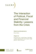 Cover: The Interaction of Political, Fiscal and Financial Stability: Lessons from the Crisis - SUERF