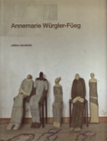 Cover: Annemarie W&uuml;rgler-F&uuml;eg - edition clandestin