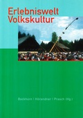 Cover: Erlebniswelt Volkskultur - &Ouml;sterreichisches Museum f&uuml;r Volkskunde