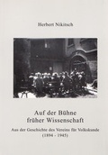 Cover: Auf der B&uuml;hne fr&uuml;her Wissenschaft - &Ouml;sterreichisches Museum f&uuml;r Volkskunde