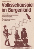 Cover: Volksschauspiel im Burgenland - &Ouml;sterreichisches Museum f&uuml;r Volkskunde