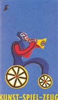 Cover: Kunst - Spiel - Zeug - &Ouml;sterreichisches Museum f&uuml;r Volkskunde