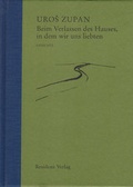 Cover: Beim Verlassen des Hauses, in dem wir uns liebten - Edition Korrespondenzen