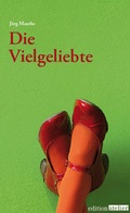 Cover: Die Vielgeliebte - Edition Atelier