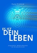 Cover: Es ist DEIN Leben - Life Success Media GmbH