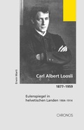 Cover: Carl Albert Loosli 1877-1959 - Chronos