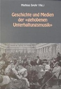 Cover: Geschichte und Medien der "gehobenen Unterhaltungsmusik" - Chronos
