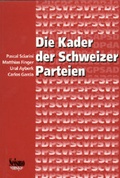 Cover: Die Kader der Schweizer Parteien - Seismo Verlag