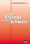 Cover: Das Fremde in der Schweiz - Seismo Verlag