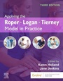Cover: Applying the Roper-Logan-Tierney Model in Practice - Elsevier