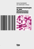Cover: Gentechnologie in der &ouml;ffentlichen Kontroverse - Seismo Verlag