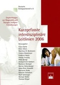 Cover: Kurzgefasste interdisziplin&auml;re Leitlinien 2006 - Zuckschwerdt