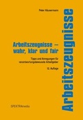 Cover: Arbeitszeugnisse - wahr, klar und fair - SPEKTRAmedia J&uuml;rg Studer