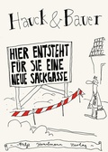 Cover: Hier entsteht f&uuml;r Sie eine neue Sackgasse - Antje Kunstmann Verlag