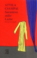 Cover: Sarastros stille Liebe - Jung und Jung