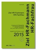 Cover: Ziel HR-Fachmann/HR-Fachfrau 2015 - SPEKTRAmedia J&uuml;rg Studer