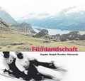 Cover: Filmlandschaft - B&uuml;ndner Monatsblatt Verlag Desertina
