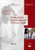 Cover: Kurzgefasste interdisziplin&auml;re Leitlinien 2008 - Zuckschwerdt